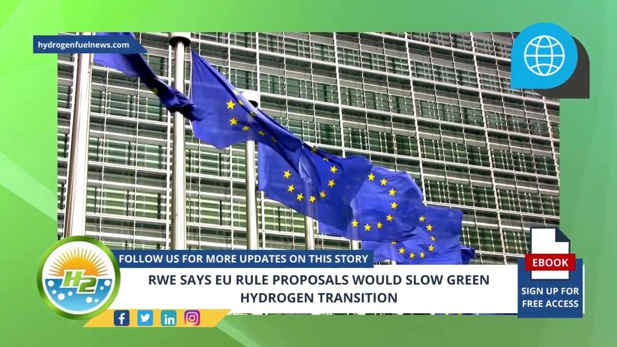 'Video thumbnail for Hydrogen News - RWE Says EU Rule Proposals Would Slow Green Hydrogen Transition'
