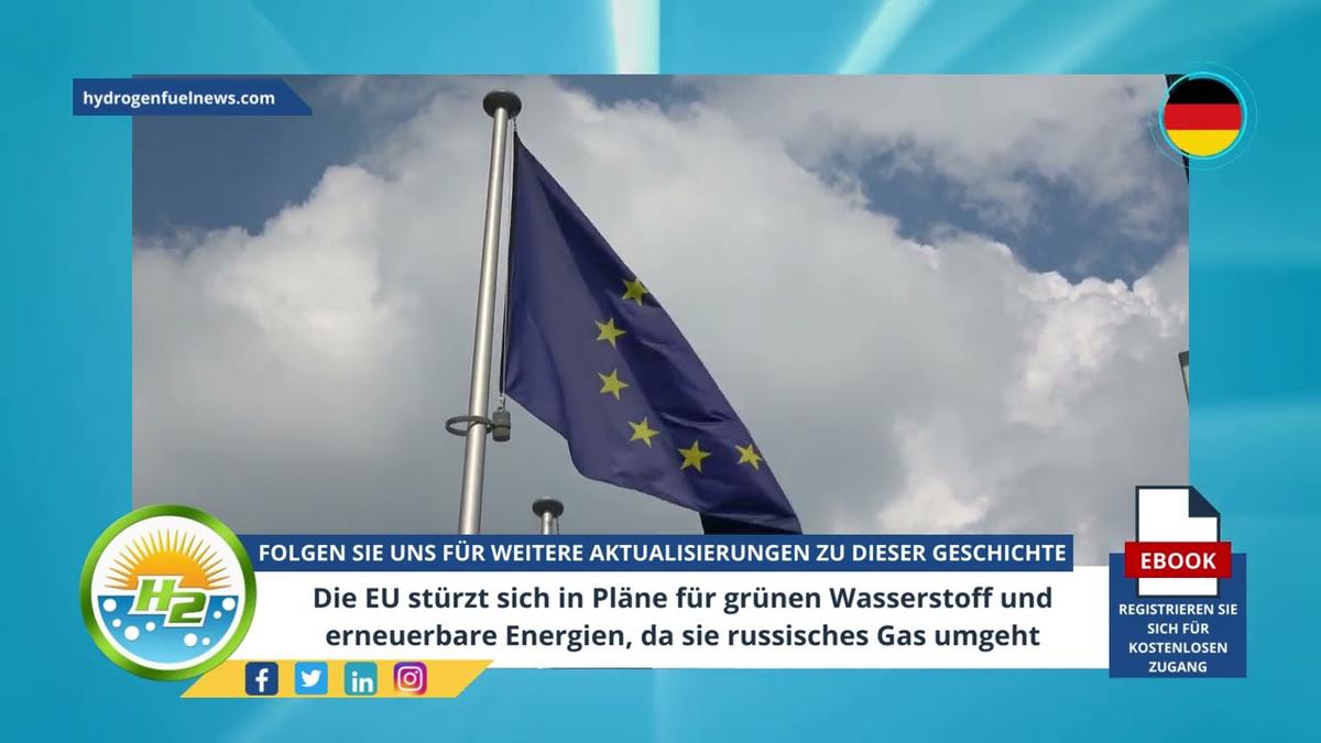 'Video thumbnail for [German] EU plunges into green hydrogen and renewables plans as it sidesteps Russian gas'