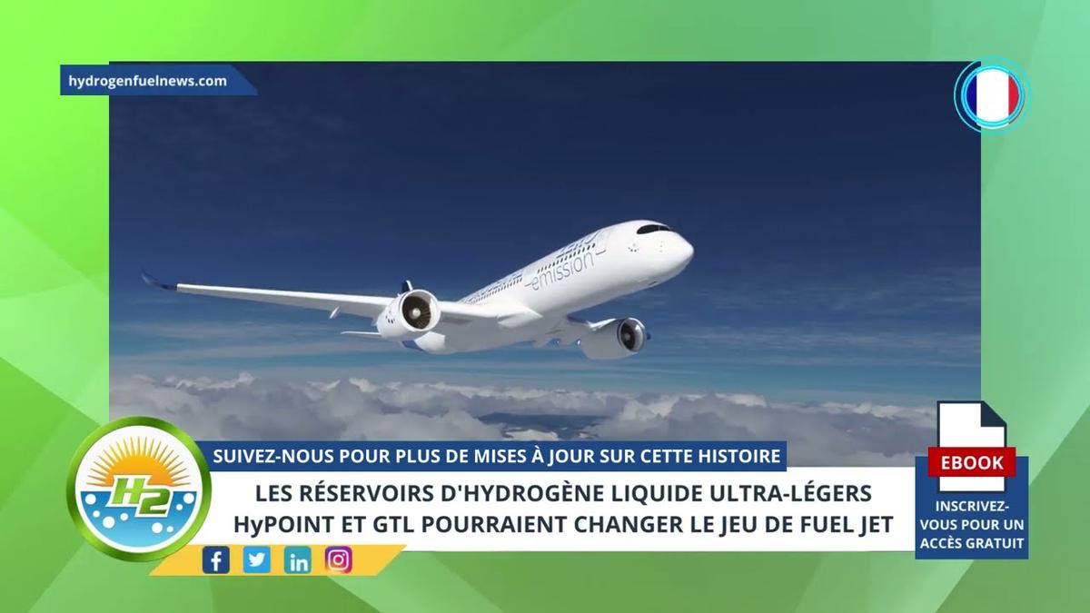 'Video thumbnail for [French] HyPoint and GTL ultra-light liquid hydrogen tanks could be a jet fuel game changer'