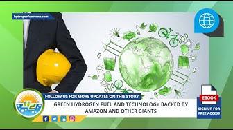 'Video thumbnail for Green hydrogen fuel and technology backed by Amazon and other giants'