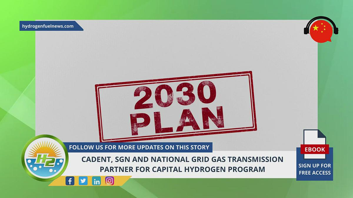 'Video thumbnail for (Chinese) Hydrogen News - Cadent, SGN and National Grid Gas Transmission partner Hydrogen Program'