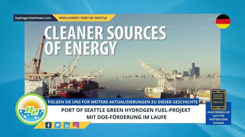 'Video thumbnail for [German] Port of Seattle green hydrogen fuel project underway with DOE funding'