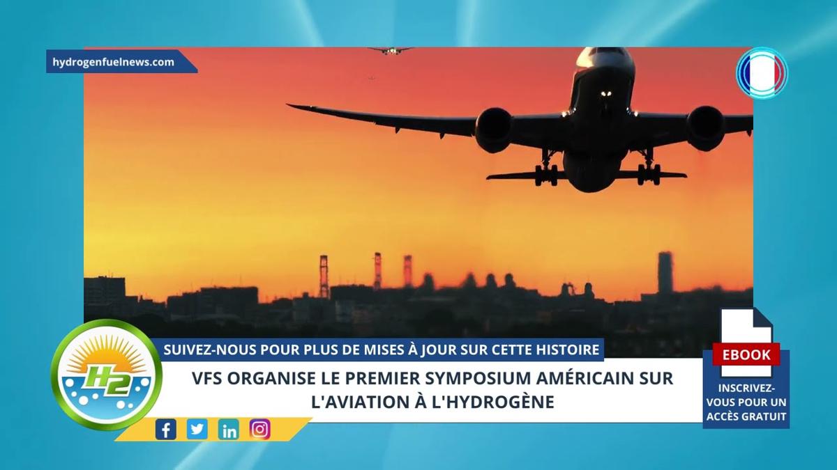 'Video thumbnail for [French] VFS to host first US hydrogen fuel aviation symposium'
